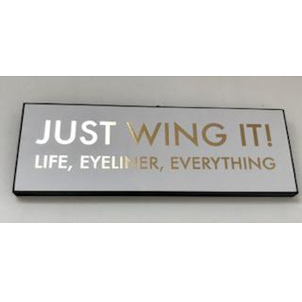 Just Wing It Gold Foil Plaque