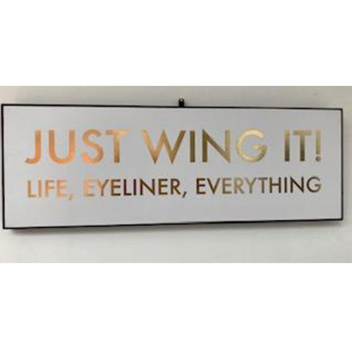 Just Wing It Gold Foil Plaque