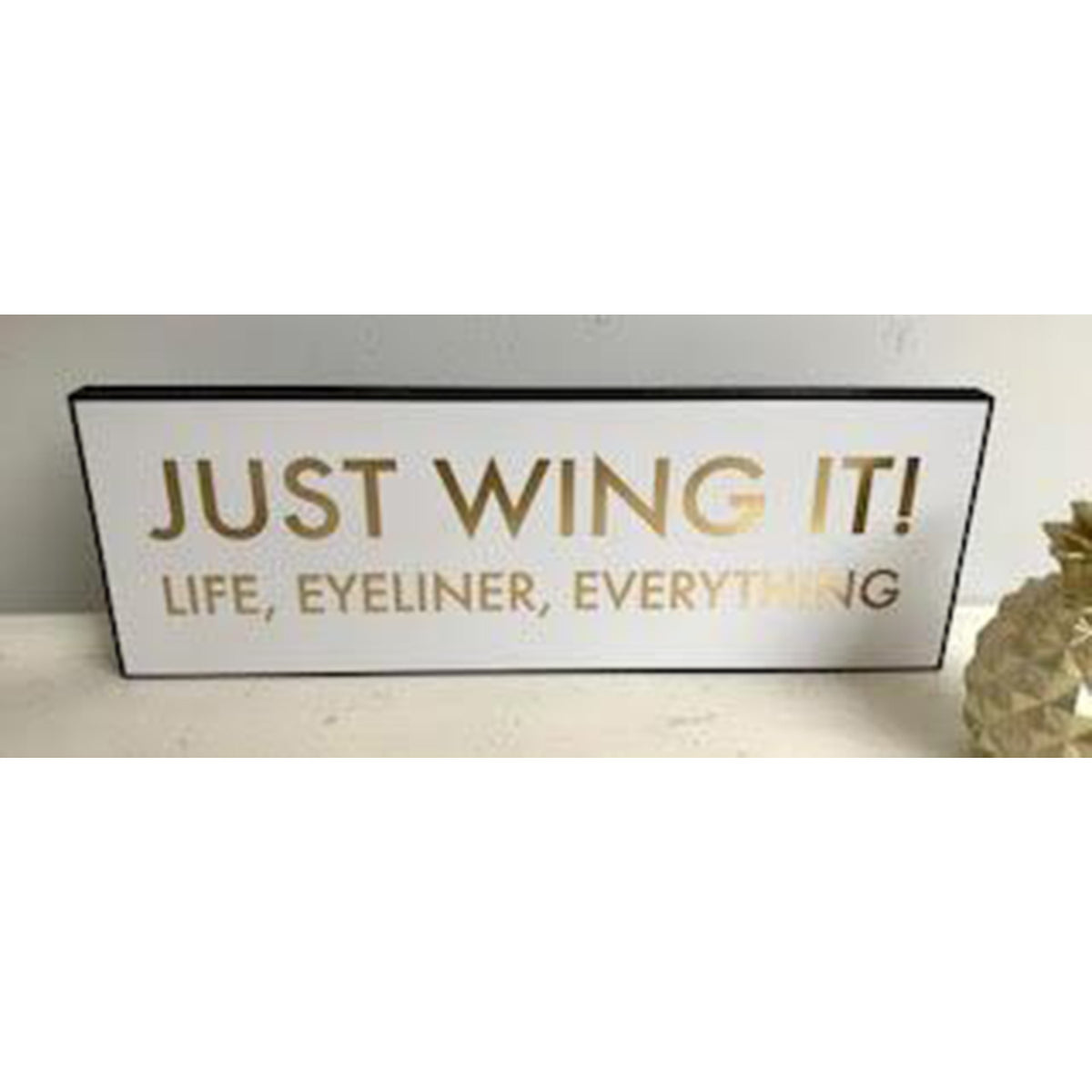 Just Wing It Gold Foil Plaque