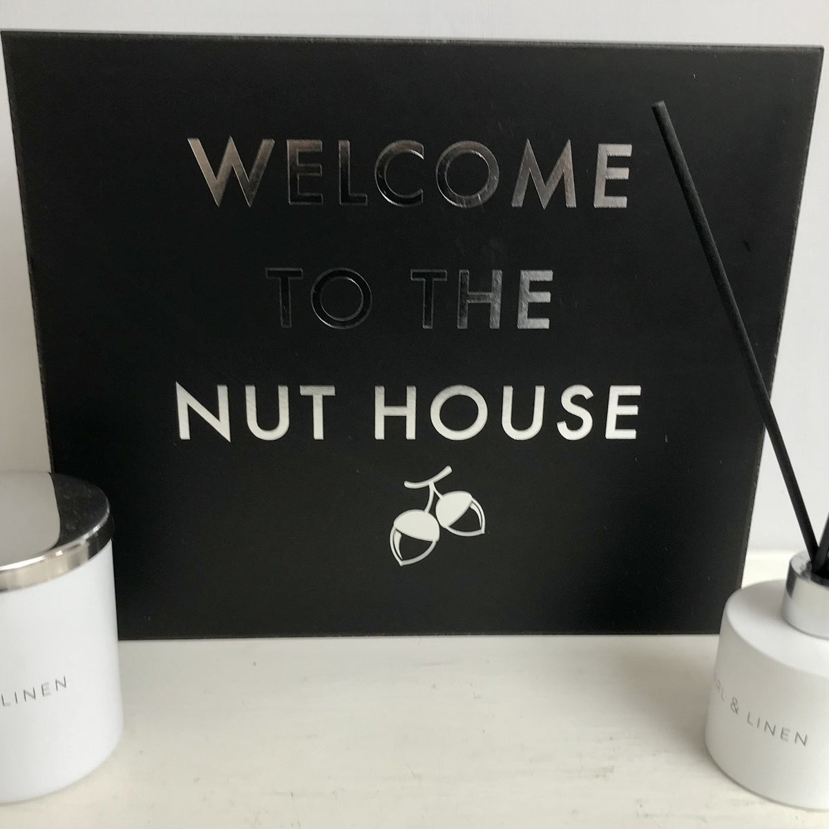 Welcome To The Nut House Metalic Detail Plaque